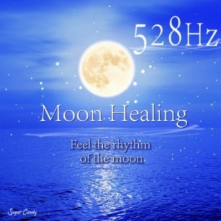 Moon Healing 528Hz