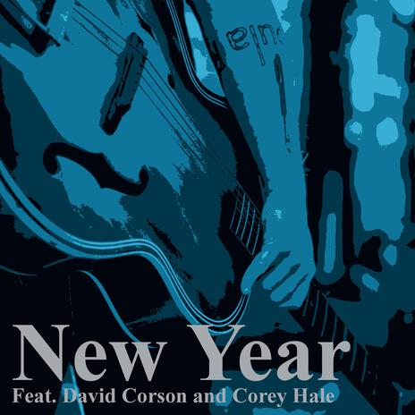 New Year ft. David Corson & Corey Hale | Boomplay Music