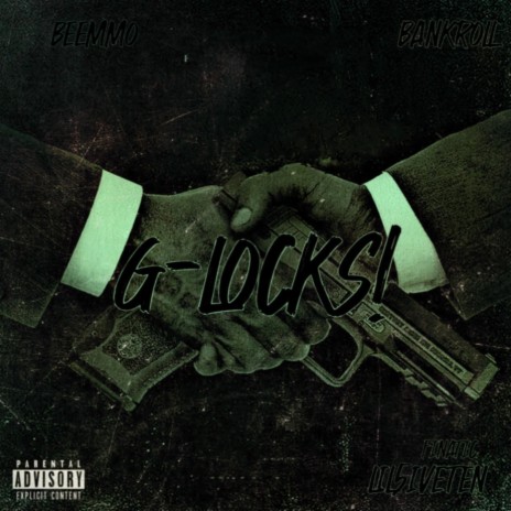 #G-LOCKS! ft. Beemmo & Bankroll | Boomplay Music