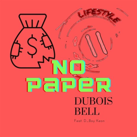 No Paper ft. D_Boy Keon | Boomplay Music