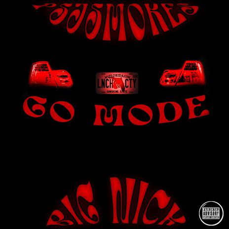 Go Mode ft. big nick | Boomplay Music