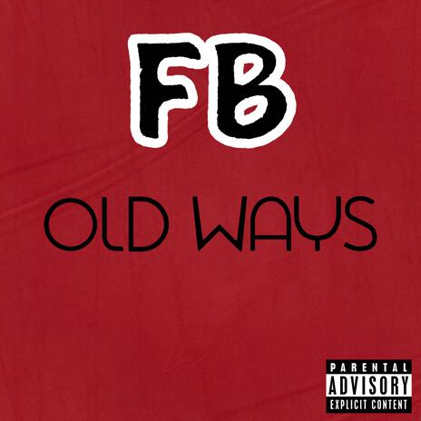 Old Ways | Boomplay Music