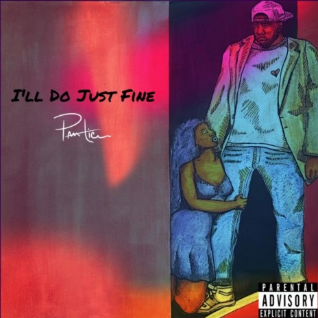 I'll do just fine | Boomplay Music