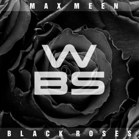Black Roses (Cut Edit) ft. Max Meen | Boomplay Music