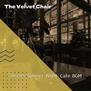 Smooth Summer Night Cafe Bgm