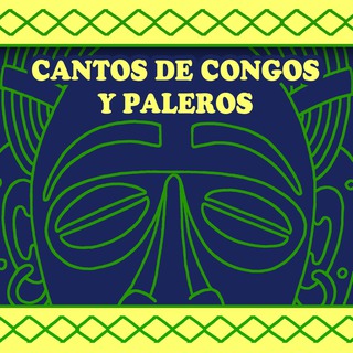 Cantos de Congos Y Paleros