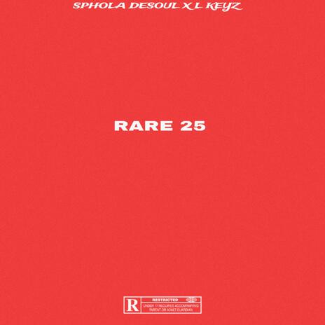 Rare 25 ft. L.Keyz | Boomplay Music