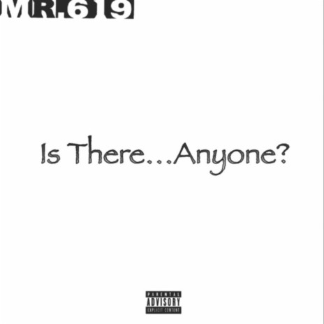 Is There Anyone? | Boomplay Music