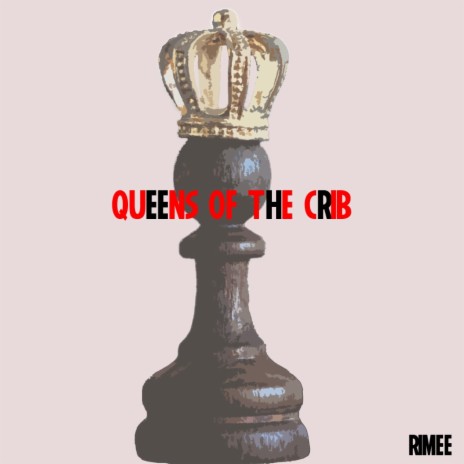Queen of the Crib | Boomplay Music