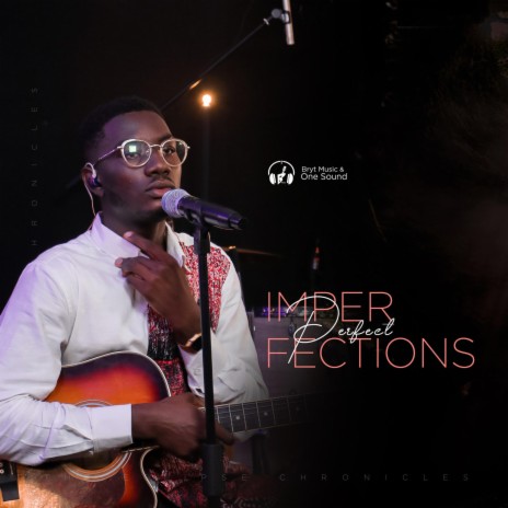 Perfect Imperfections ft. One Sound | Boomplay Music