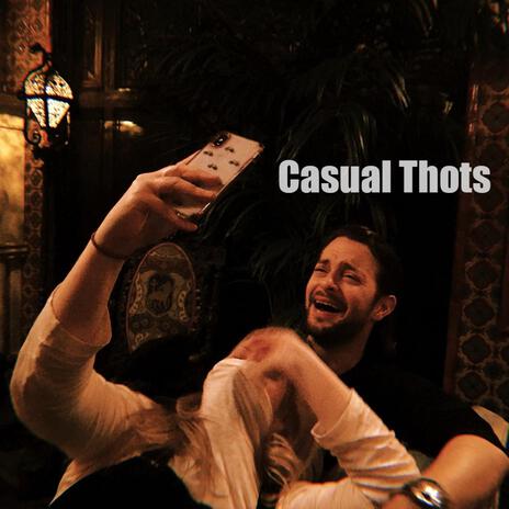 Casual Thots | Boomplay Music