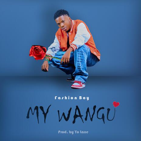 My Wangu | Boomplay Music