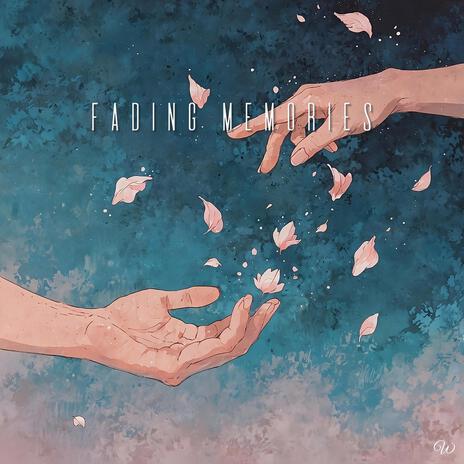 Fading Memories (Ver.1)