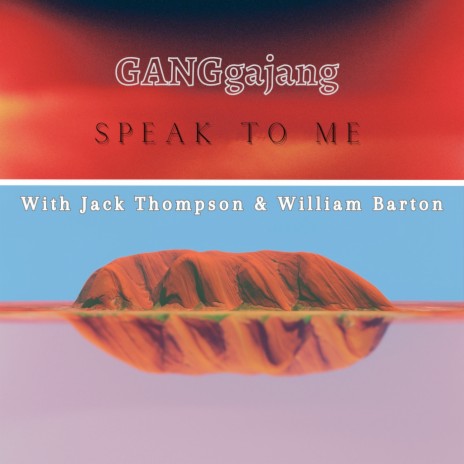 Speak To Me ft. Jack Thompson & William Barton | Boomplay Music