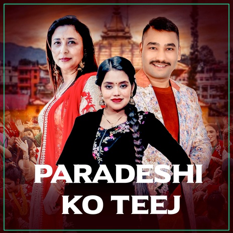 Paradeshiko Teej | Boomplay Music