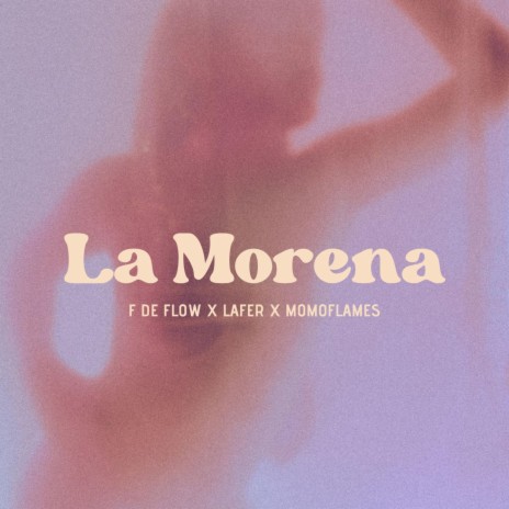 La Morena ft. F De Flow & Lafer