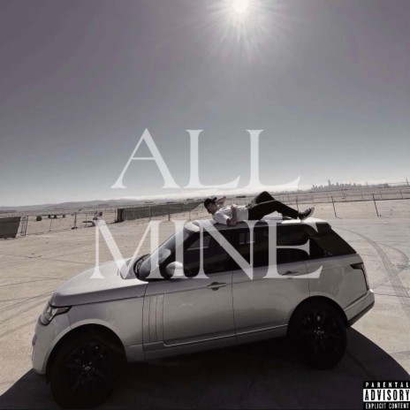 ALL MINE | Boomplay Music