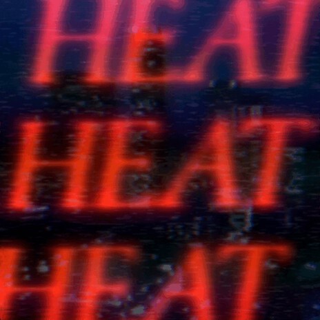 Heat | Boomplay Music