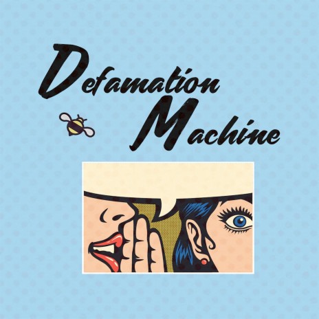 Defamation Machine | Boomplay Music