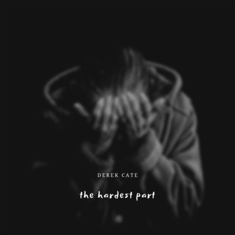 the hardest part | Boomplay Music