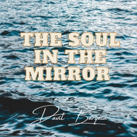 The Soul In The Mirror | Boomplay Music
