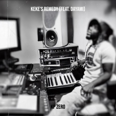 Keke's Remedy ft. Dayami | Boomplay Music