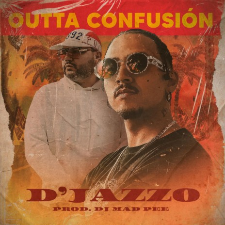Outta Confusión (Official) ft. D'Jazzo | Boomplay Music