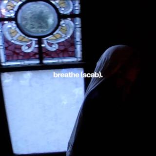 breathe (scab)