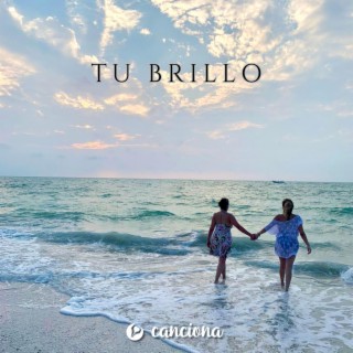 Tu brillo lyrics | Boomplay Music