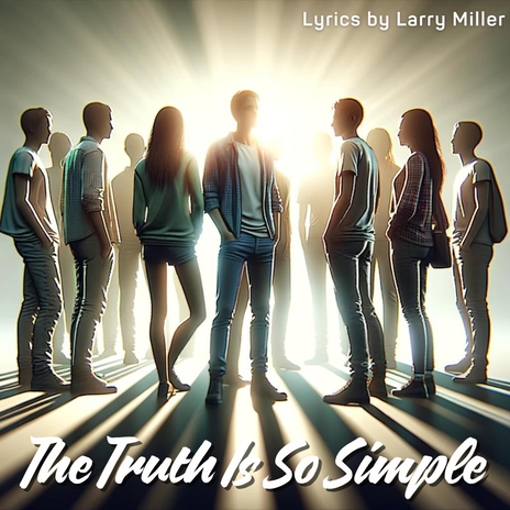 The Truth Is so Simple | Boomplay Music