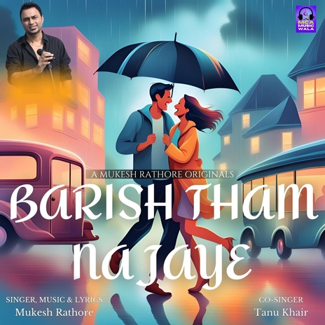 Barish Tham Na Jaye (feat. Tanu Khair) | Boomplay Music