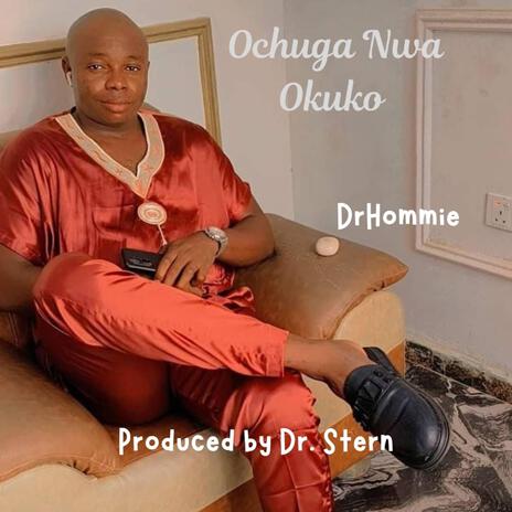 Ochuga Nwa Okuko | Boomplay Music