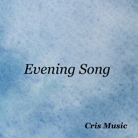 Evening Song | Boomplay Music