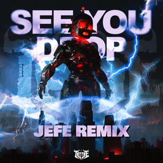 SEE U DROP (REMIX)