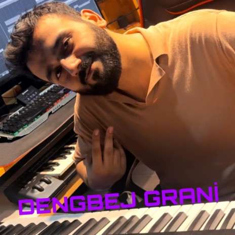 Dengbej Grani | Boomplay Music