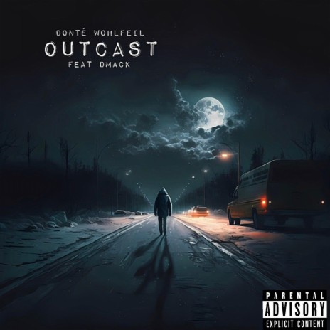 Outcast ft. DMACK | Boomplay Music
