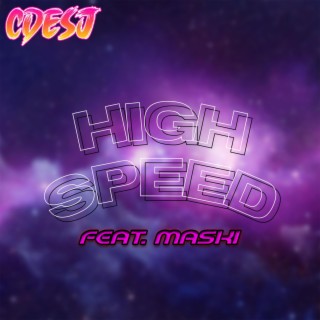High Speed ft. Maski lyrics | Boomplay Music