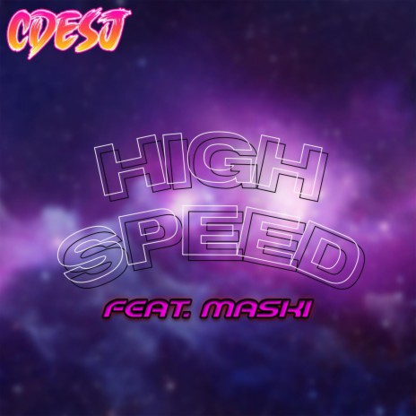 High Speed ft. Maski | Boomplay Music