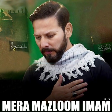 Mera Mazloom Imam a.s | Boomplay Music