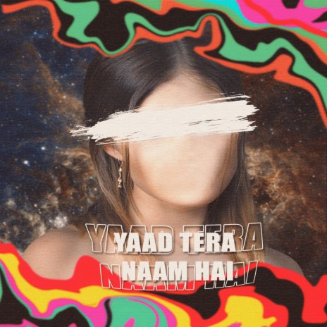 Yaad Tera Naam Hai | Boomplay Music