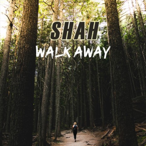 Walk Away | Boomplay Music