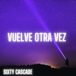 Vuelve Otra Vez lyrics | Boomplay Music