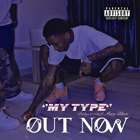 My Type ft. Mary Blaze | Boomplay Music