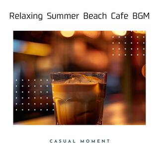 Relaxing Summer Beach Cafe Bgm