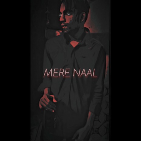 Mere Naal ft. AMAN | Boomplay Music