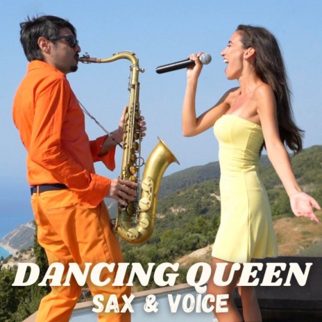 Dancing Queen (Sax & Voice) ft. Benedetta Caretta | Boomplay Music