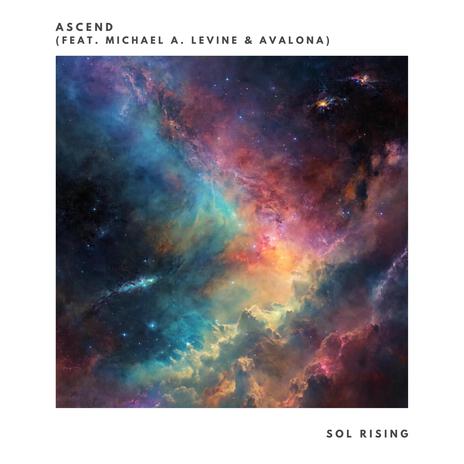 Ascend ft. Michael A. Levine & Avalona