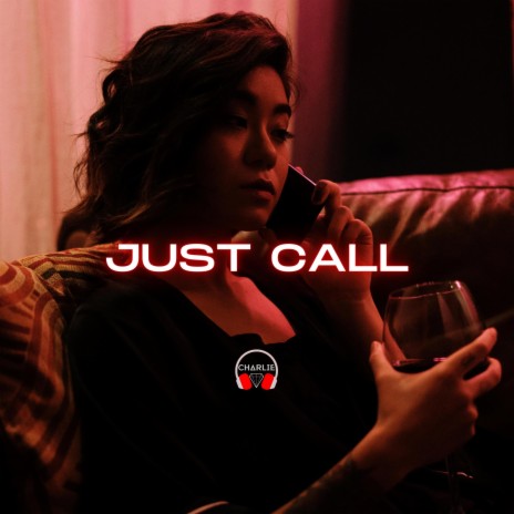 Just Call | Boomplay Music