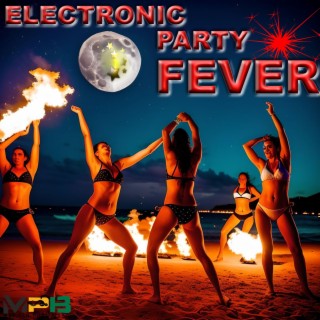 Electronic Party Fever