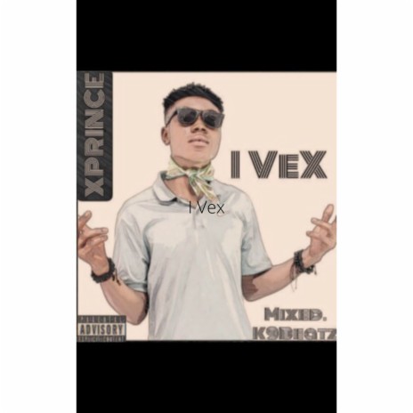 I Vex | Boomplay Music